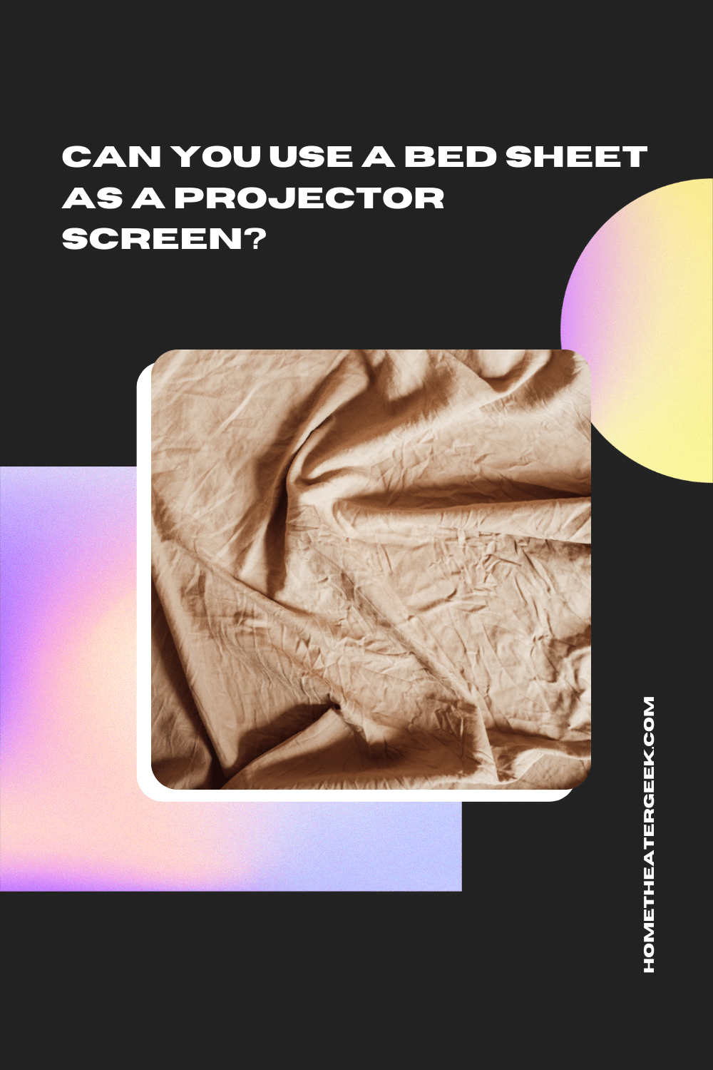can-you-use-a-bed-sheet-as-a-projector-screen-step-by-step-guide