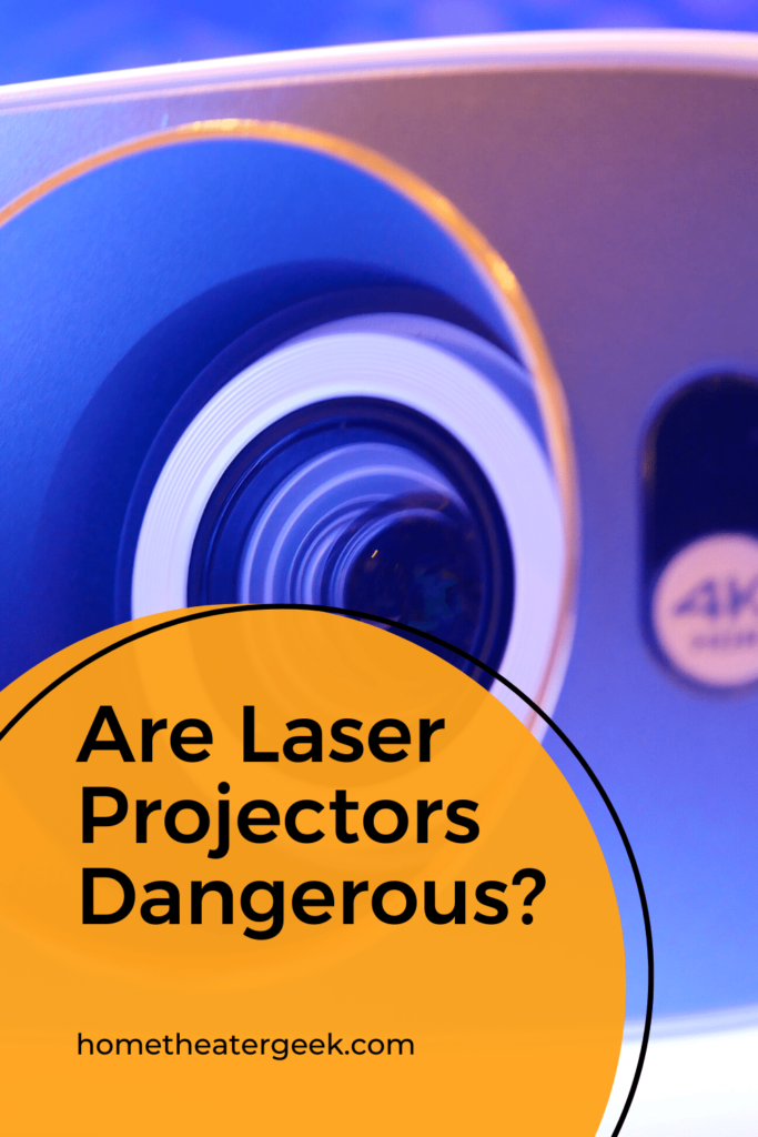 Are Laser Projectors Dangerous-