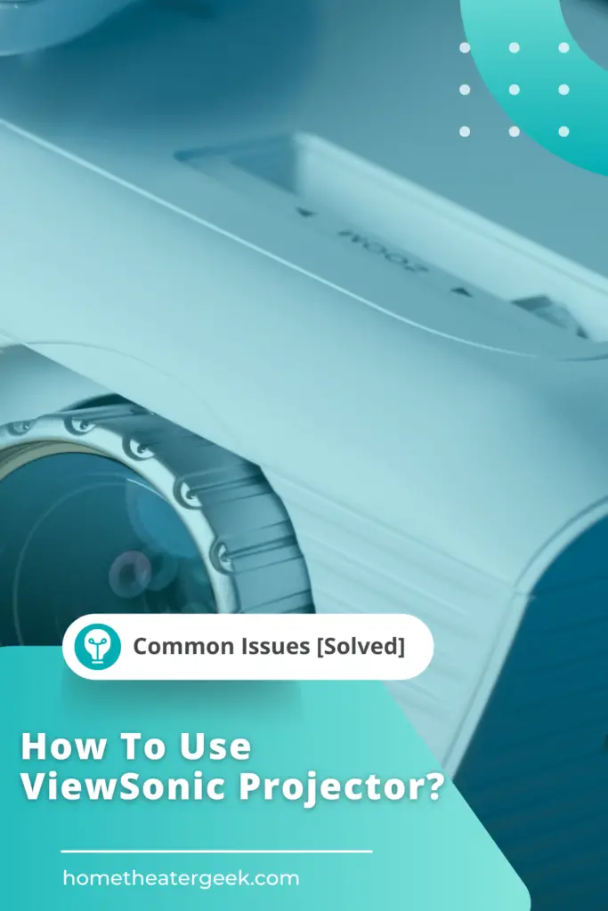 How To Use ViewSonic Projector Common Issues