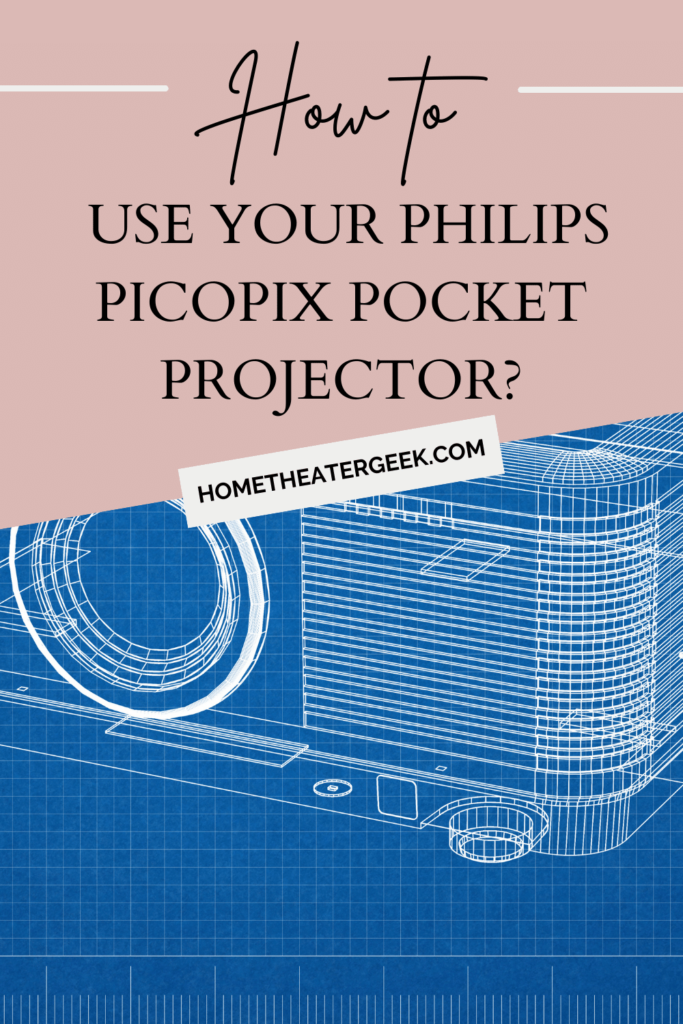 How to use your Philips Picopix pocket projector Tips & Tricks To Use It Better