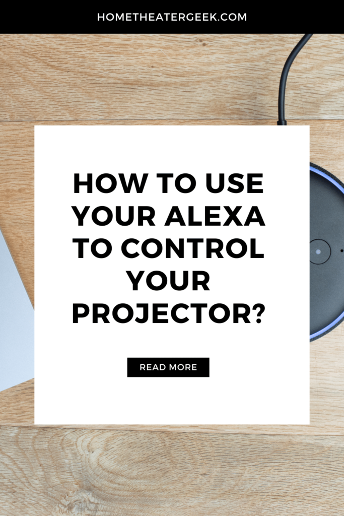 How to use your Alexa to control your projector 